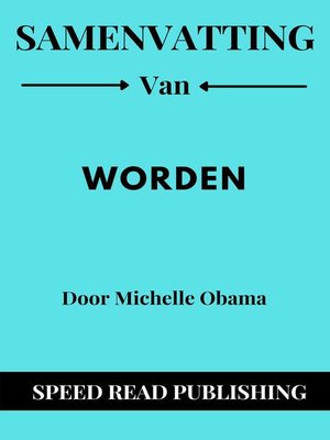 cover image of Samenvatting Van Worden Door Michelle Obama